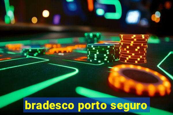 bradesco porto seguro